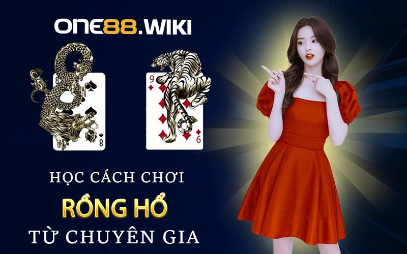 Cách chơi rồng hổ