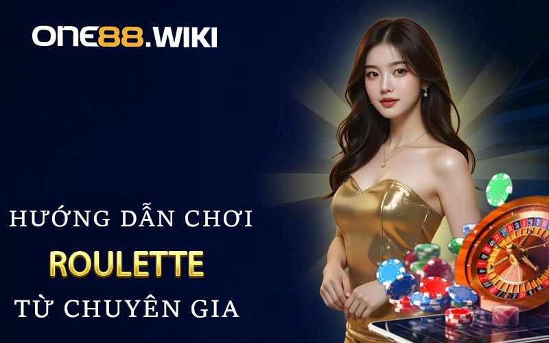 Cách chơi Roulette
